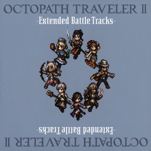 OCTOPATH TRAVELER II -Extended Battle Tracks-